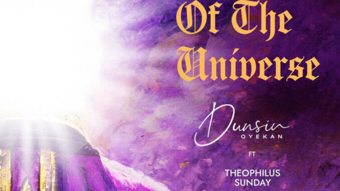 Emperor Of The Universe Lyrics by Dunsin Oyekan