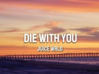 Juice Wrld - Die With You Mp3